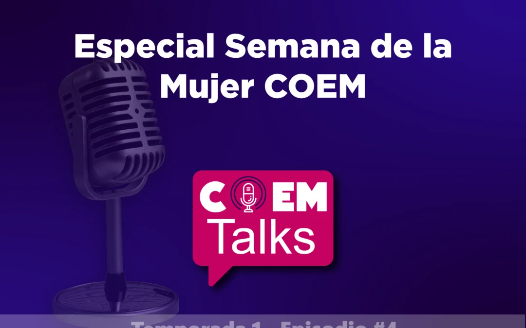 COEM Talks: Temp.1 | Epi. 4